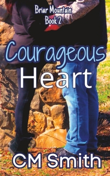 Paperback Courageous Heart: A Small-Town Romance Book