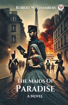 Paperback The Maids Of Paradise A Novel Book