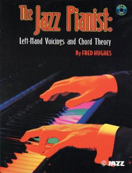 Paperback The Jazz Pianist: Left Hand Voicings and Chord Theory, Book & CD Book