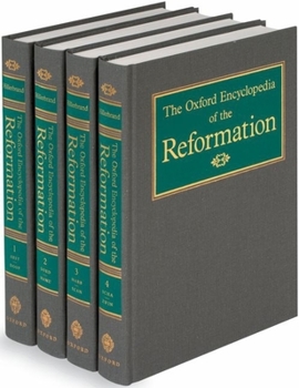 Hardcover The Oxford Encyclopedia of the Reformation Book