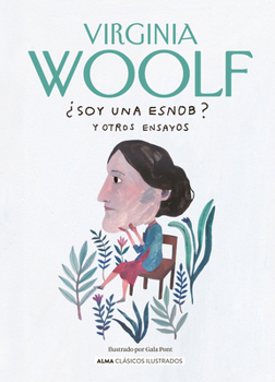 ¿Soy una esnob? y otros ensayos (Clásicos ilustrados) (Spanish Edition)