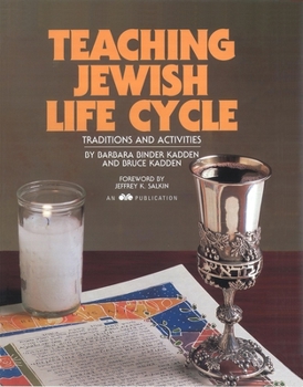 Paperback Teaching Jewish Life Cycle: Traditions and Activities Book