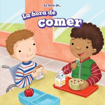 Paperback La Hora de Comer (Mealtime) = Mealtime [Spanish] Book