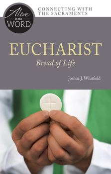 Paperback Eucharist, Bread of Life Book