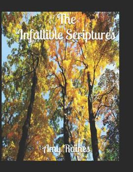 Paperback The Infallible Scriptures Book