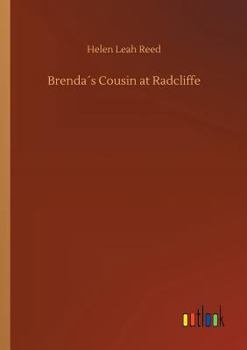 Brenda's Cousin at Radcliffe - Book #4 of the Brenda