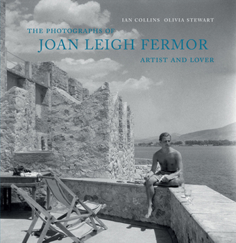 Hardcover The Photographs of Joan Leigh Fermor: Artist and Lover Book