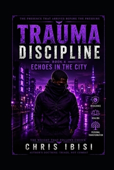 Paperback Trauma Discipline: Book 4: Echoes in the City Book