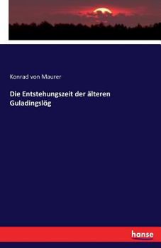 Paperback Die Entstehungszeit der älteren Guladingslög [German] Book