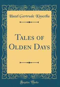Hardcover Tales of Olden Days (Classic Reprint) Book