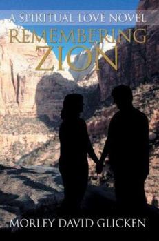 Paperback Remembering Zion: A Spiritual Love Novel Book