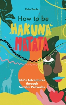 Paperback How to be Hakuna Matata Book