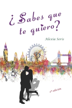 Paperback ¿Sabes que te quiero? [Spanish] Book