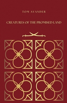 Paperback Creatures of the Promised Land Book