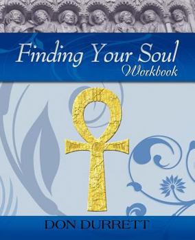 Paperback Finding Your Soul - Workbook Book