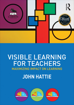 Paperback Visible Learning for Teachers: Maximizing Impact on Learning Book