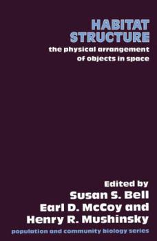 Paperback Habitat Structure: The Physical Arrangement of Objects in Space Book