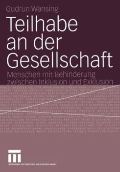 Paperback Teilhabe an Der Gesellschaft: Menschen Mit Behinderung Zwischen Inklusion Und Exklusion [German] Book