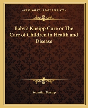 Paperback Baby's Kneipp Cure or The Care of Children in Health and Disease Book