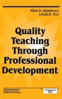 Hardcover Quality Teaching Through Professional Development Book
