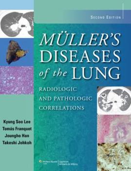 Hardcover Muller's Diseases of the Lung: Radiologic and Pathologic Correlations Book