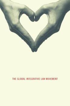 Paperback Lawyers as Changemakers: The Global Integrative Law Movement Book