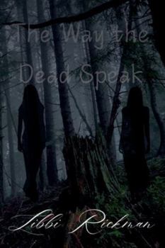 Paperback The Way the Dead Speak Book