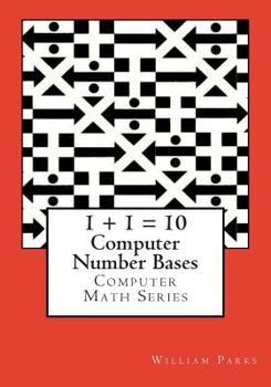 Paperback Computer Number Bases: Computer Mathematics Series Book