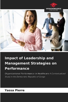Paperback Impact of Leadership and Management Strategies on Performance Book