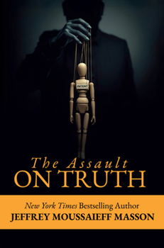 Paperback The Assault on Truth Book