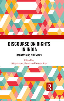Paperback Discourse on Rights in India: Debates and Dilemmas Book