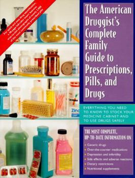 Hardcover American Druggist Complete Family Gde to Prescrip, Pills & Drugs Book