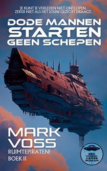 Paperback Dode mannen starten geen schepen: Een sciencefictionmysterie [Dutch] Book