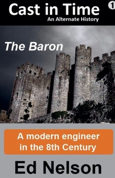 Cast in Time: Book 1: Baron