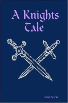 Paperback A Knights Tale Book