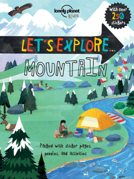 Let's Explore... Mountain - Book  of the Lonely Planet Kids