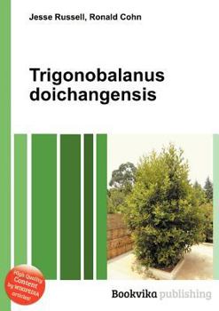 Paperback Trigonobalanus Doichangensis Book