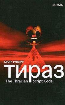 Paperback Tiras: The Thracian script code - Deutsche Ausgabe [German] Book