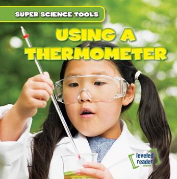 Using a Thermometer - Book  of the Super Science Tools