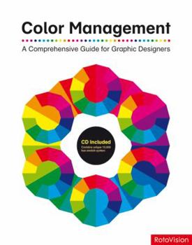 Paperback Color Management: A Comprehensive Guide for Graphic Designers [With CDROM] Book