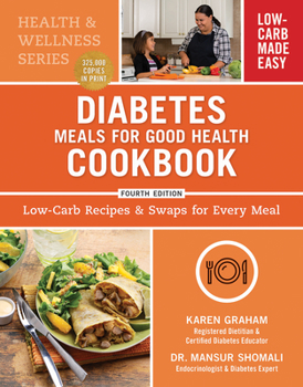 Paperback Diabetes Meals for Good Health Cookbook: Low-Carb Recipes and Swaps for Every Meal Book