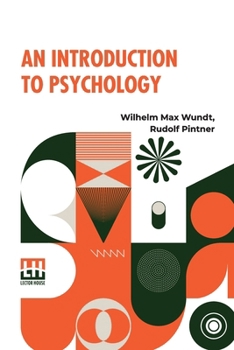 Paperback An Introduction To Psychology: Translated From The Second German Edition By Rudolf Pintner Book