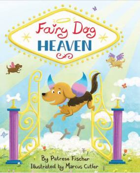 Hardcover Fairy Dog Heaven: Whimsical view of dog heaven helps kids cope with loss of dog. Kids dog book to help with pet loss. Book