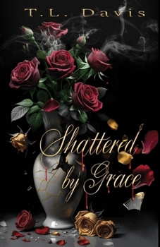 Paperback Shattered by Grace: A dark mafia romance Book