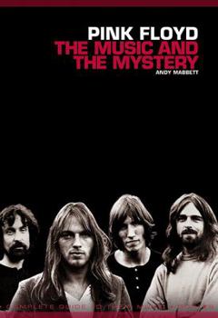 Paperback Pink Floyd: The Music and the Mystery Book