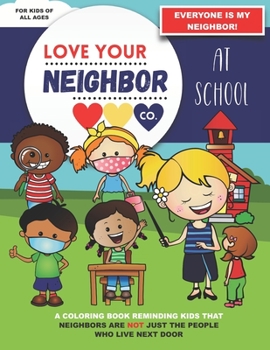 Paperback Love Your Neighbor Co.: At School Book