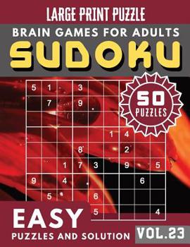 Paperback SUDOKU Easy Large Print: SUDOKU Easy Puzzle and Brain Games for Adults & Seniors (Sudoku Brain Games Puzzles Book Large Print Vol.23) [Large Print] Book