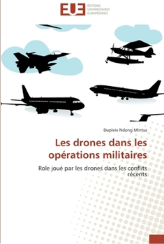 Paperback Les drones dans les opérations militaires [French] Book