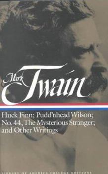 Paperback Mark Twain: Huck Finn; Pudd'nhead Wilson; No. 44, the Mysterious Stranger; And Other Writings Book