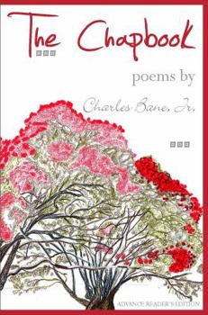 Paperback The Chapbook: Poems by Charles Bane, JR. Book